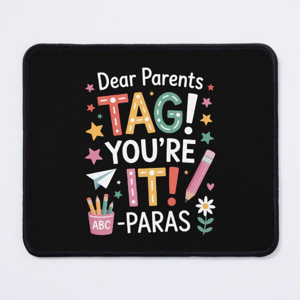 Item preview, Dear Parents Tag You're It Love Para Last Day of School designed and sold by TrinaEspinoza.