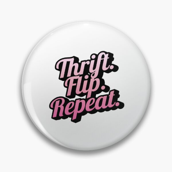 Item preview, Thrift. Flip. Repeat. designed and sold by mowsdesigns.