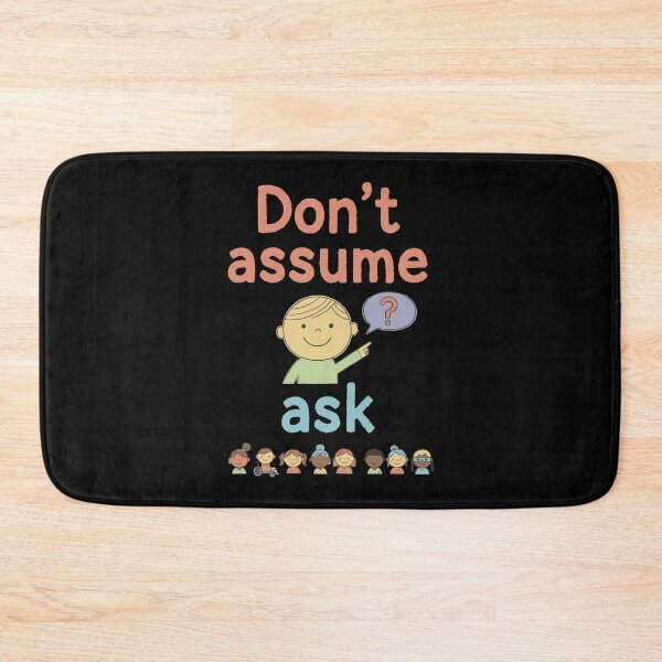 Item preview, Disability Awareness Dont Assume Ask Disability designed and sold by LuminOrb.
