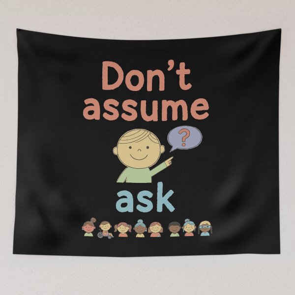 Item preview, Disability Awareness Dont Assume Ask Disability designed and sold by LuminOrb.