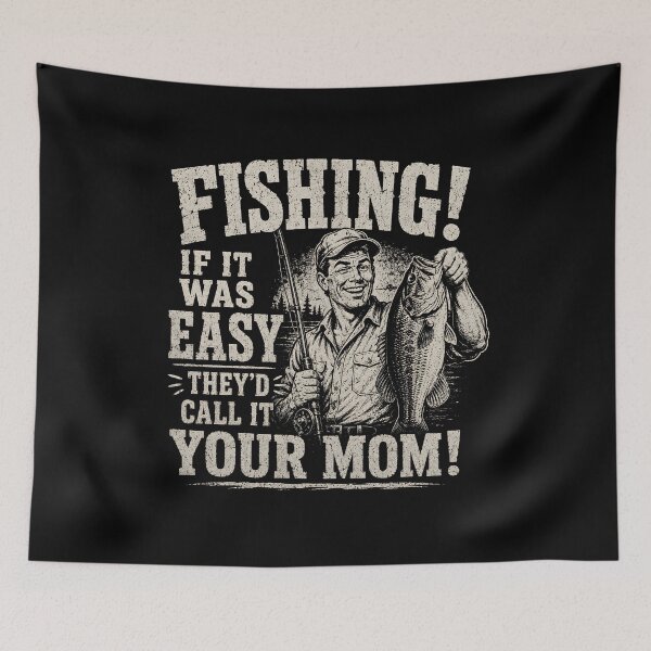 Item preview, Fishing If It was Easy They'd Call It Your Mom designed and sold by zoes-ink.