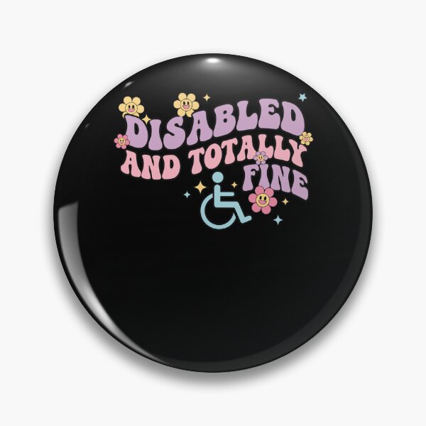 Item preview, Disability Awareness Disabled And Totally Fine designed and sold by LuminOrb.