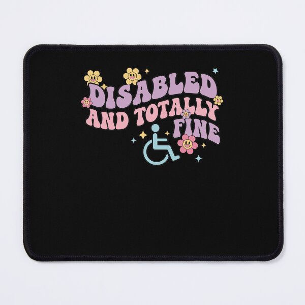 Item preview, Disability Awareness Disabled And Totally Fine designed and sold by LuminOrb.