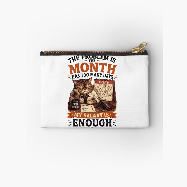 Item preview, The Problem Is The Month Has Too Many Days – My Salary Is "Enough" – Funny Sarcastic Broke Cat Shirt designed and sold by @SHINTOSARTSTORE.