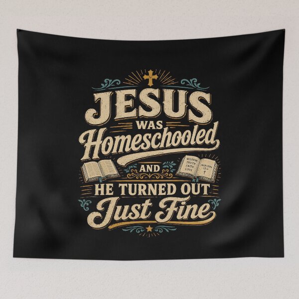 Item preview, Jesus Was Homeschooled And He Turned Out Just Fine designed and sold by zoes-ink.