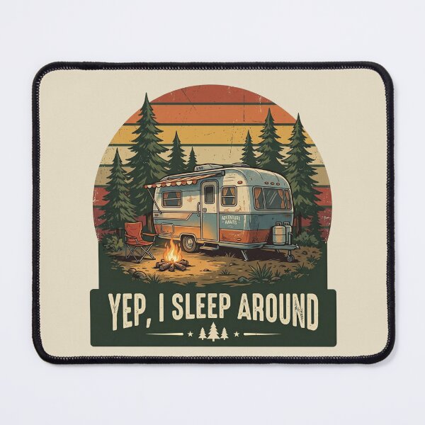 Item preview, Yep, I Sleep Around - RV Camper Humor designed and sold by dudelinart.
