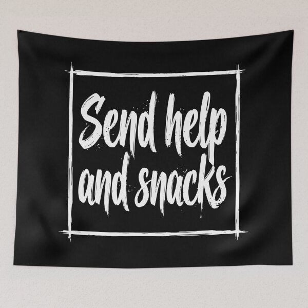 Item preview, Send help and snacks designed and sold by XYZ LAB by Jesuperman.