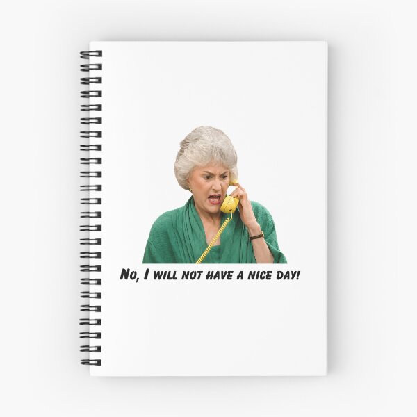 Item preview, Dorothy Zbornak No I Will Not Have a Nice Day! designed and sold by PastelWingg.