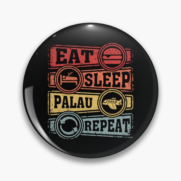 Item preview, Eat Sleep Palau Repeat designed and sold by GabbyKash.