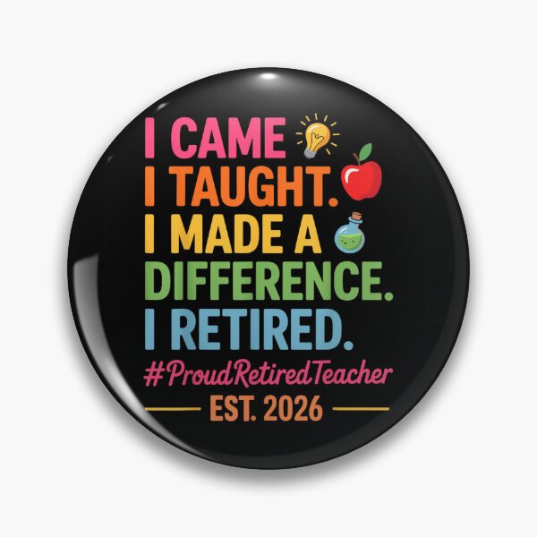 Item preview, I Came I Taught Made A Difference Retired Teacher 2026 designed and sold by DaphoLatara.