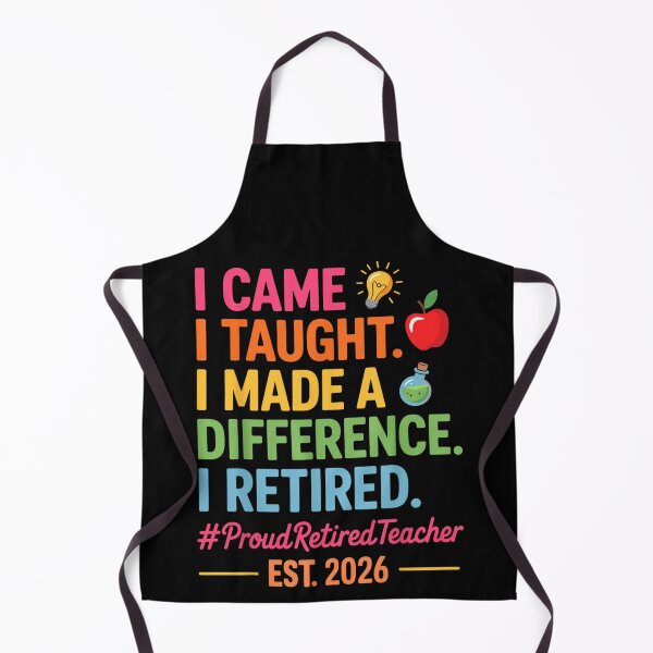 Item preview, I Came I Taught Made A Difference Retired Teacher 2026 designed and sold by DaphoLatara.