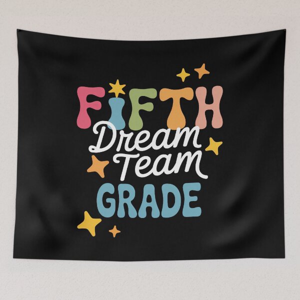 Item preview, Fifth Grade Dream Team First Day of 5th Grade Teachers designed and sold by sailorjessiArt.