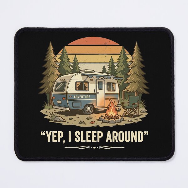 Item preview, Yep, I Sleep Around - RV Camper Humor designed and sold by dudelinart.
