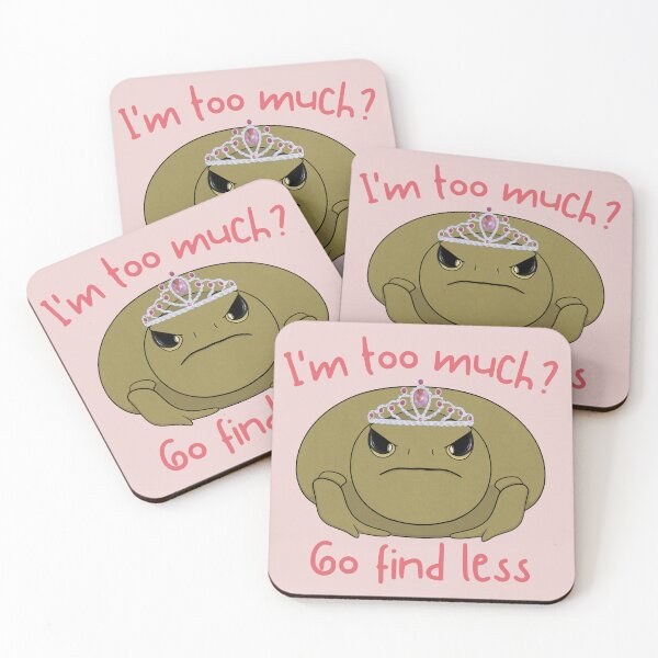 Item preview, I'm too Much? Go Find Less – Sassy Queen Toad designed and sold by bloomintoyoubiy.