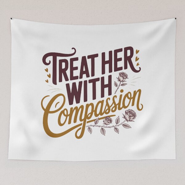 Item preview, Treat Her With Compassion Typography Quote designed and sold by OlizaPrint.