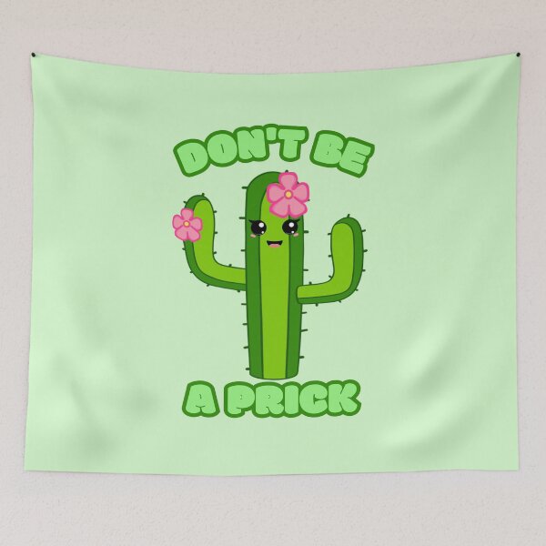 Item preview, Don't be a Prick Cactus designed and sold by bloomintoyoubiy.