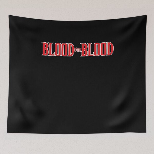 Item preview, The Blood For Blood designed and sold by BobbyArrowo.
