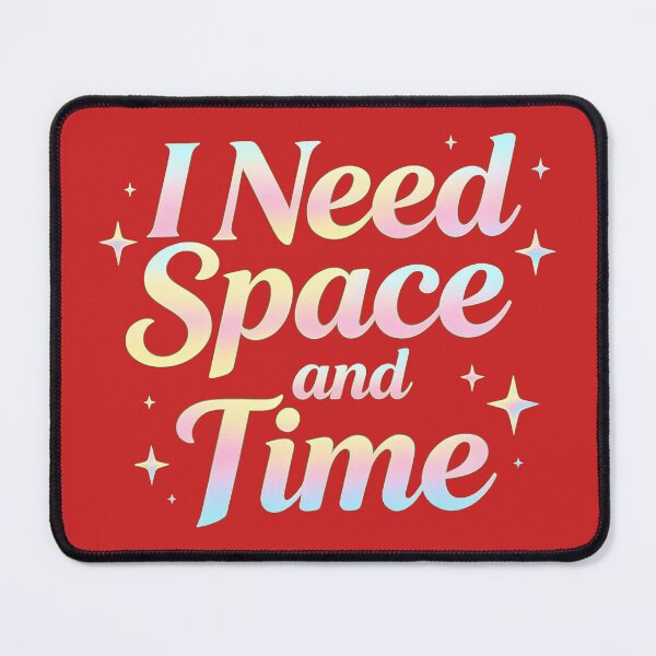 Item preview, I Need Space and Time – Cosmic Pastel Typography designed and sold by TeyArtWork.