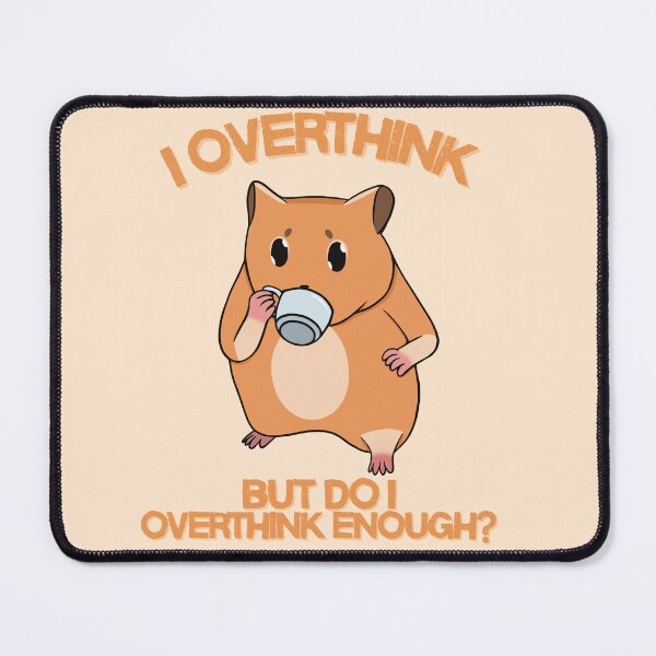 Item preview, Do I overthink Enough? designed and sold by bloomintoyoubiy.