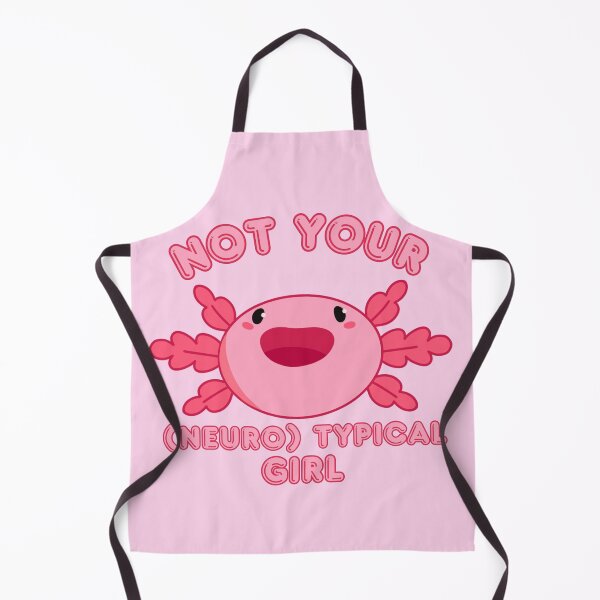 Item preview, Not your (neuro) typical girl Axolotl designed and sold by bloomintoyoubiy.