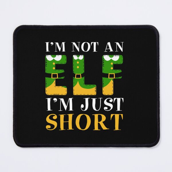 Item preview, I'm Not An Elf I'm Just Short - Funny Christmas Pajama Party designed and sold by CosmoKitsch.