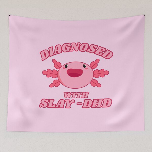Item preview, Diagnosed With Slay-DHD designed and sold by bloomintoyoubiy.