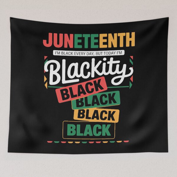Item preview, Every Day Pride Juneteenth Celebration Blackity Black Black designed and sold by sailorjessiArt.