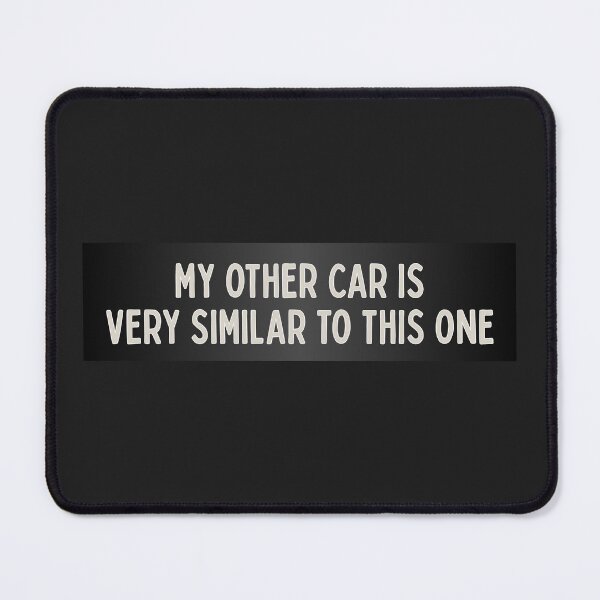 Item preview, Terrible Bumper Sticker Not Funny MY OTHER CAR designed and sold by TackyTime.