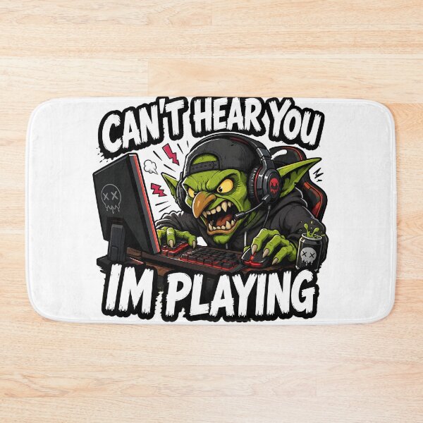 Item preview, Can't Hear You I'm Playing Angry Goblin Gamer designed and sold by vecart34.