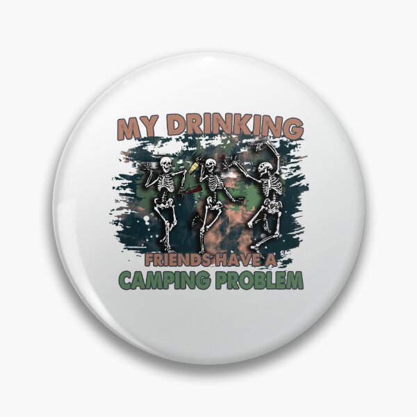 Artikelvorschau, Meine trinkenden Freunde haben ein Campingproblem – Lustiges Skelett-Camping-Shirt entworfen und verkauft von NightSpell.
