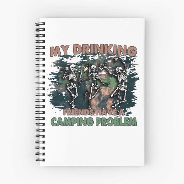 Item preview, My Drinking Friends Have a Camping Problem Skeleton Camping Funny Shirt designed and sold by NightSpell.