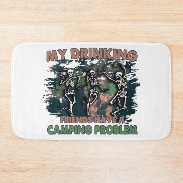 Item preview, My Drinking Friends Have a Camping Problem Skeleton Camping Funny Shirt designed and sold by NightSpell.