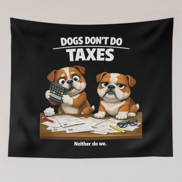 Item preview, Dogs Don’t Do Taxes – Funny 3D Bulldog Meme designed and sold by Timeless Junction.