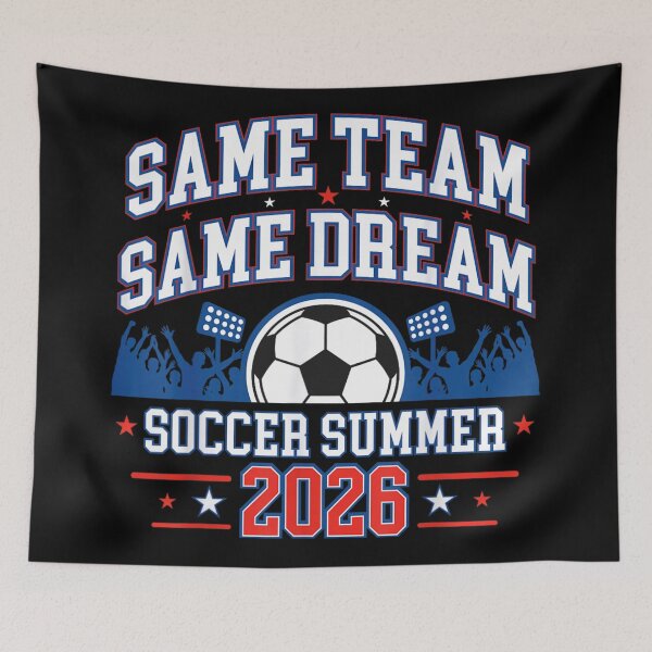 Item preview, Same Team Same Dream Soccer Summer 2026 World Football Vibe designed and sold by YubitaLeLe.