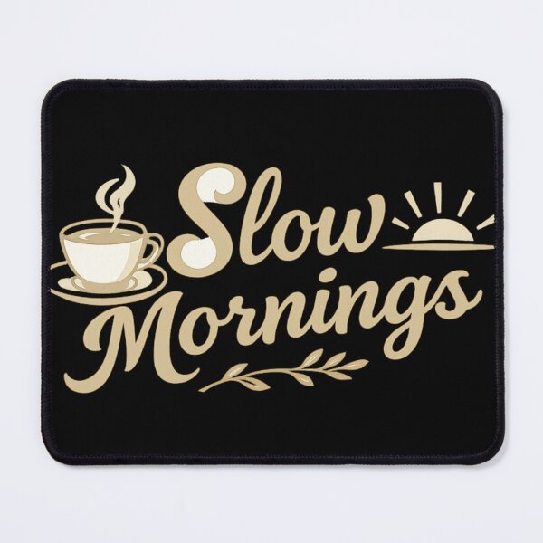 Item preview, Slow Mornings – Midnight Edition designed and sold by BeaVibes.