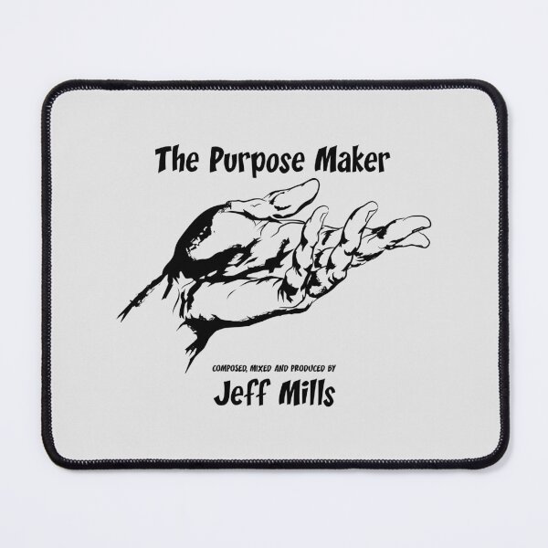 Item preview, Jeff Mills The Purpose Maker designed and sold by FULLER FACTORY.