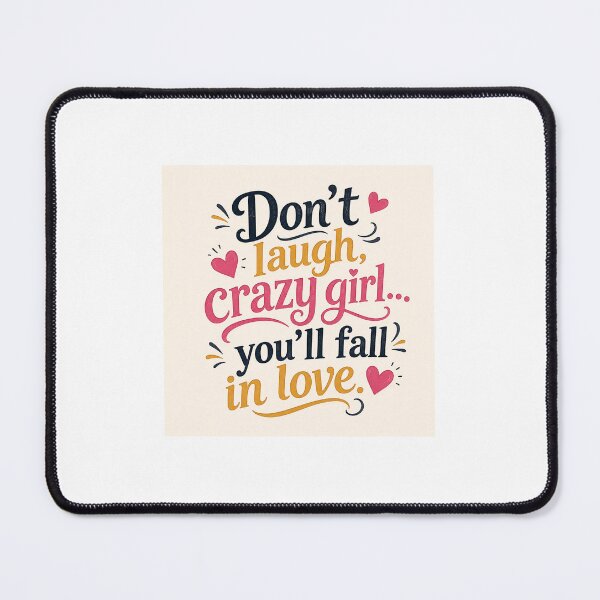 Item preview, Don’t Laugh Crazy Girl Funny Quote Sticker designed and sold by Ishratparween11.