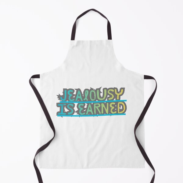 Item preview, Jealousy is earned designed and sold by LaughandLaugh.