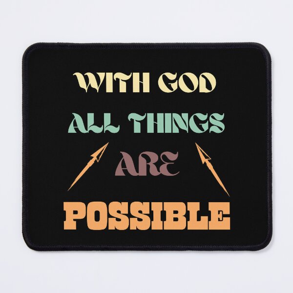 Item preview, WITH GOD ALL THINGS ARE POSSIBLE designed and sold by Dimamzo12.