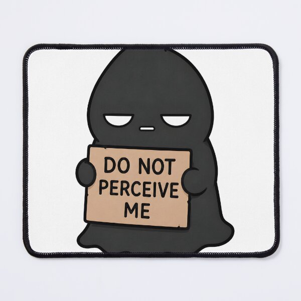 Item preview, Do Not Perceive Me Ghost designed and sold by smktheduck.