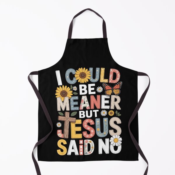 Item preview, i could be meaner but jesus said no designed and sold by jkrphoto.
