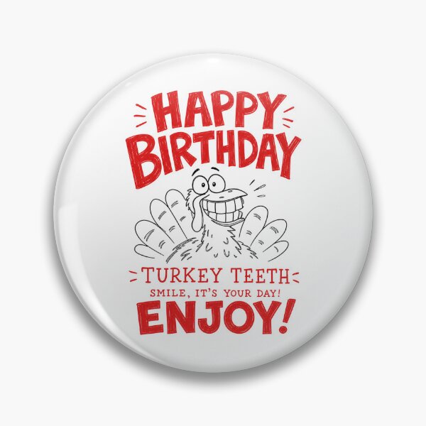 Item preview, Happy Birthday Turkey Teeth designed and sold by LittlePicklePrints.