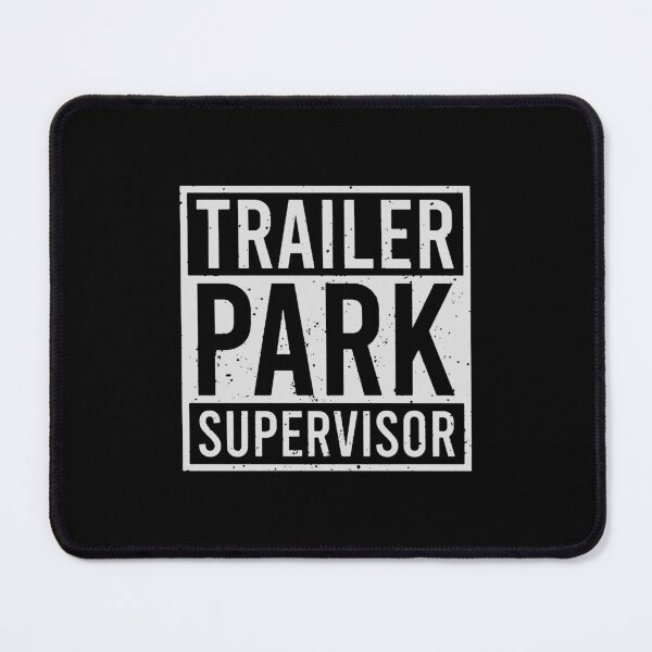 Item preview, Trailer Park Supervisor designed and sold by franceschandler.