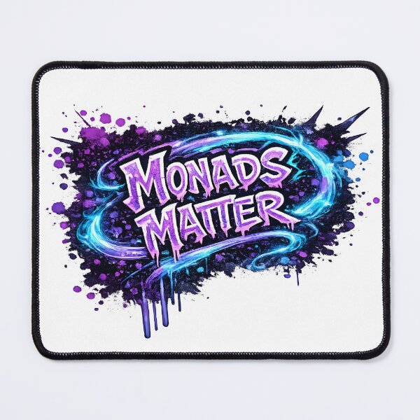 Item preview, Monads Matter Graffiti Haskell Functional Programming Design designed and sold by Nerd Romance Café.