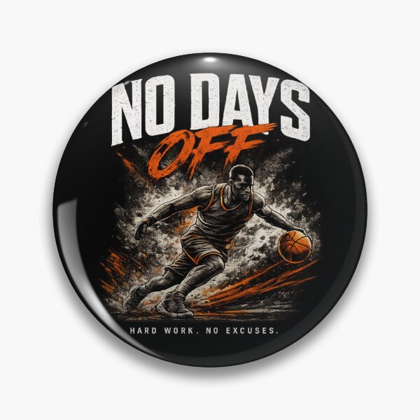 Item preview, NO DAYS OFF Basketball Motivation  designed and sold by Radson.