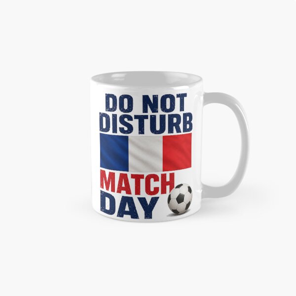 Item preview, France Do Not Disturb Match Day Football Design designed and sold by OfficeFighter.