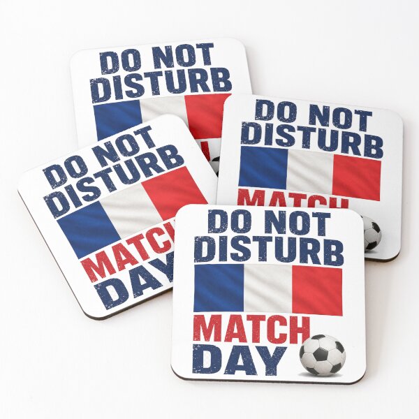 Item preview, France Do Not Disturb Match Day Football Design designed and sold by OfficeFighter.