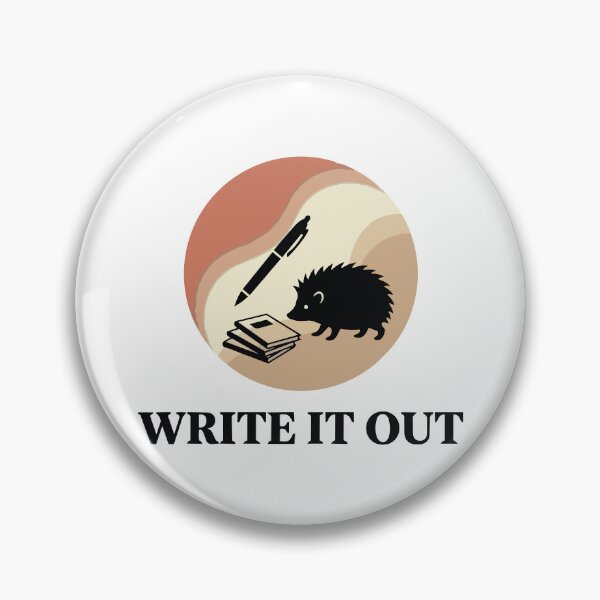 Item preview, Write It Out - Grounded Hedgehog & Pen Slow Living Graphic designed and sold by ArcApparel2020.