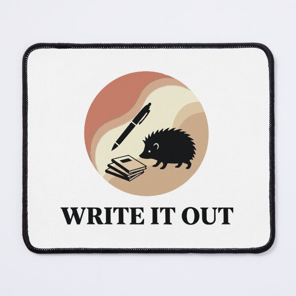 Item preview, Write It Out - Grounded Hedgehog & Pen Slow Living Graphic designed and sold by ArcApparel2020.