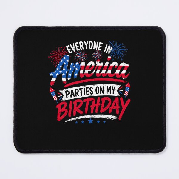 Item preview, Everyone In America Parties On My Birthday 4th Of July 2026 Fireworks designed and sold by jinajinawoodood.